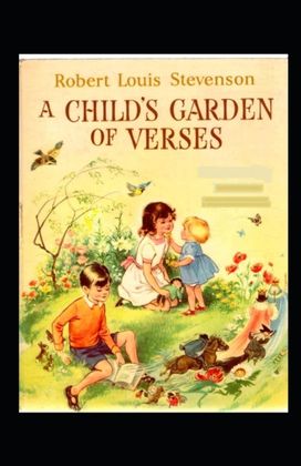 A Child's Garden of Verses Annotated A Child's Garden of Verses Annotated