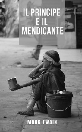 Il Principe E Il Mendicante Il Principe E Il Mendicante