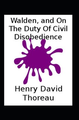 Walden and on the Duty of Civil Disobedience (Classic Illustrated) Walden and on the Duty of Civil Disobedience (Classic Illustrated)