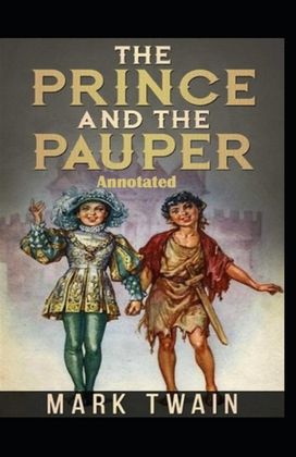 The Prince and the Pauper Annotated The Prince and the Pauper Annotated