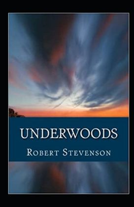 Underwoods Annotated Underwoods Annotated