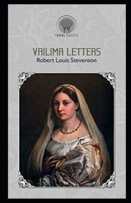 Vailima Letters Annotated