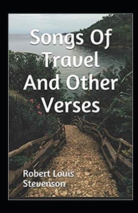 Songs of Travel and Other Verses Annotated Songs of Travel and Other Verses Annotated