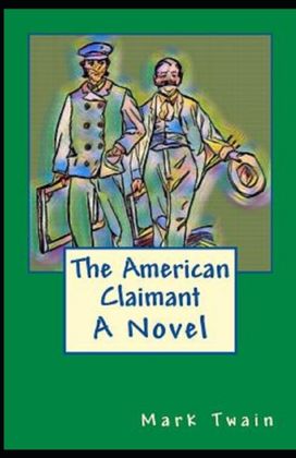 The American Claimant Annotated