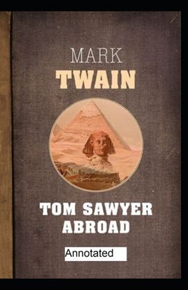 Tom Sawyer Abroad ; Illustrated