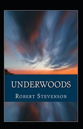 Underwoods Annotated Underwoods Annotated