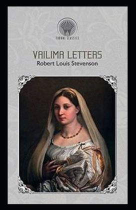 Vailima Letters Annotated