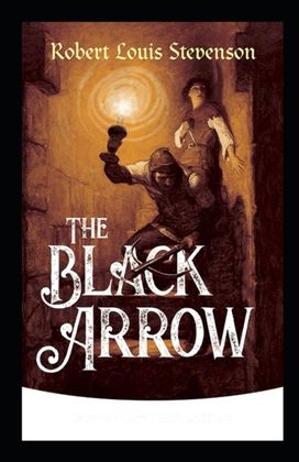 The Black Arrow Annotated