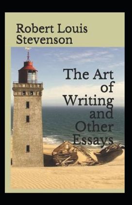 Essays in the Art of Writing Annotated Essays in the Art of Writing Annotated