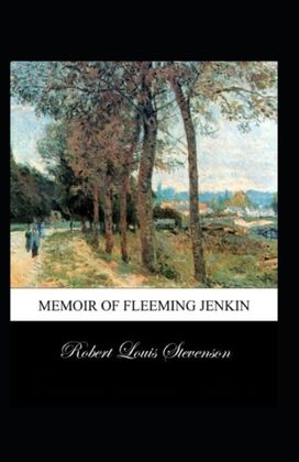Memoir of Fleeming Jenkin Annotated