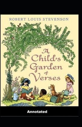 A Child's Garden of Verses Annotated