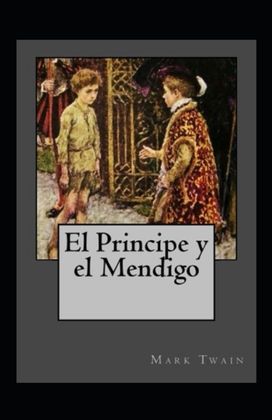 El Principe Y El Mendigo Anotado