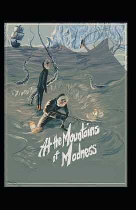 At the Mountains of Madness Illustrated