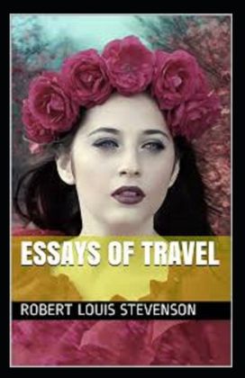 Essays of Travel Annotated