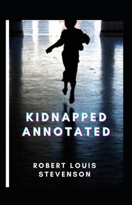 Kidnapped Annotated Kidnapped Annotated