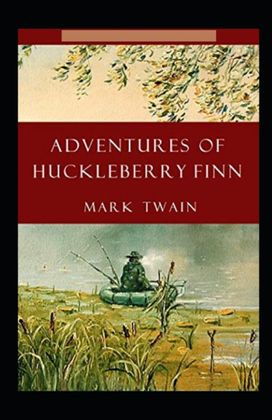 The Adventures of Huckleberry Finn Annotated The Adventures of Huckleberry Finn Annotated