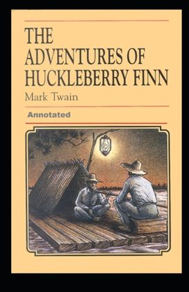 Adventures of Huckleberry Finn Annotated