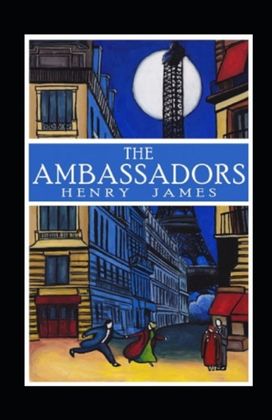 The Ambassadors Annotated The Ambassadors Annotated