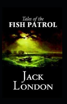 Tales of the Fish Patrol Annotated Tales of the Fish Patrol Annotated
