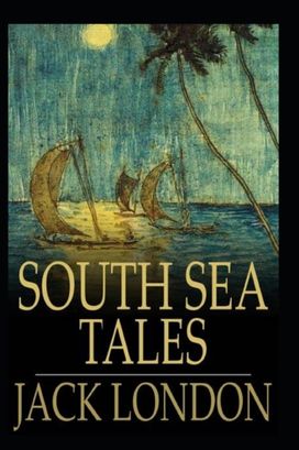 South Sea Tales Annotated