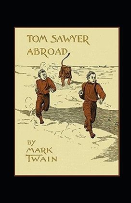 Tom Sawyer Abroad Annotated Tom Sawyer Abroad Annotated