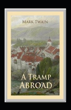 A Tramp Abroad Annotated