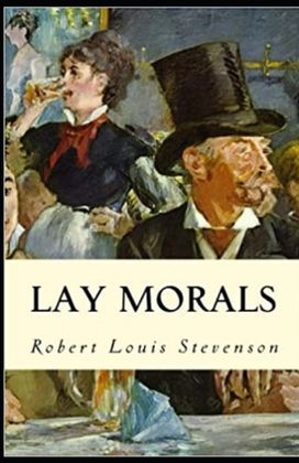 Lay Morals Annotated Lay Morals Annotated