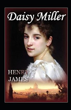Daisy Miller Annotated Daisy Miller Annotated