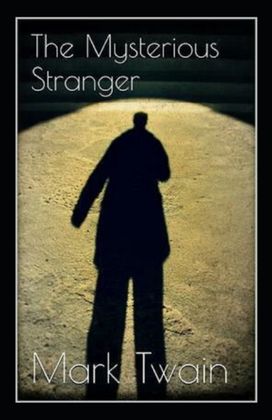 The Mysterious Stranger Annotated The Mysterious Stranger Annotated