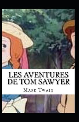 Les Aventures De Tom Sawyer Annote Les Aventures De Tom Sawyer Annote