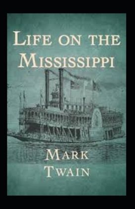 Life on the Mississippi Annotated
