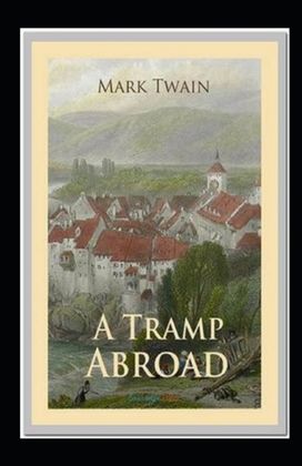 A Tramp Abroad, Part 7 Annotated