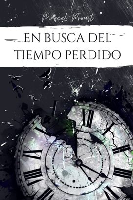 En Busca Del Tiempo Perdido
