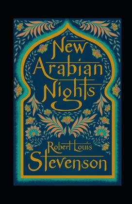 The New Arabian Nights Annotated