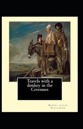 Travels with a Donkey in the Cevenne Annotated
