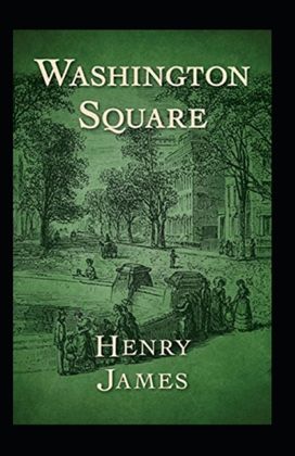 Washington Square Annotated Washington Square Annotated