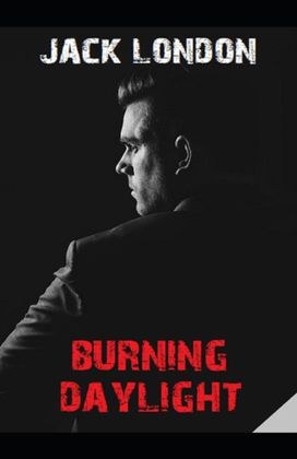 Burning Daylight Illustrated