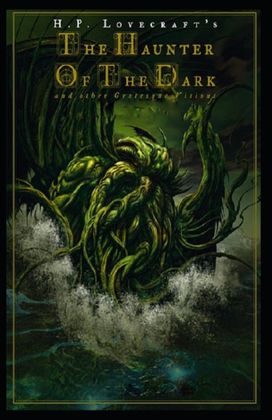 The Haunter of the Dark Illustrated The Haunter of the Dark Illustrated