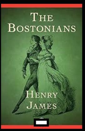 The Bostonians Annotated The Bostonians Annotated