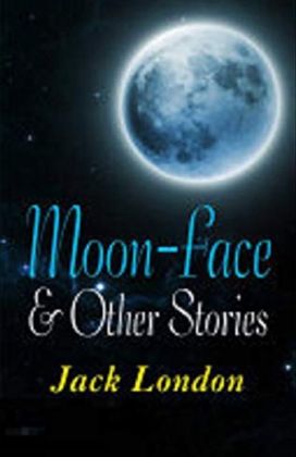 Moon-Face & Other Stories Illustrated