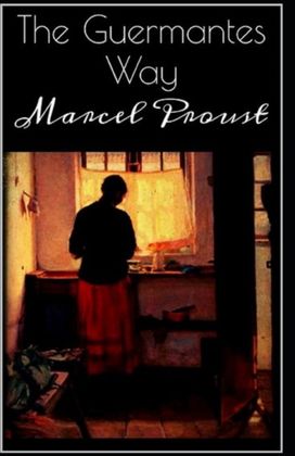 The Guermantes Way by Marcel Proust Illustrated Edition