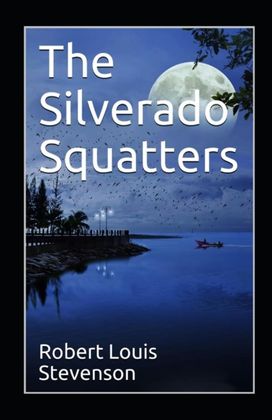 The Silverado Squatters Annotated