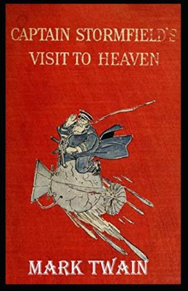 Captain Stormfield's Visit to Heaven Annotated