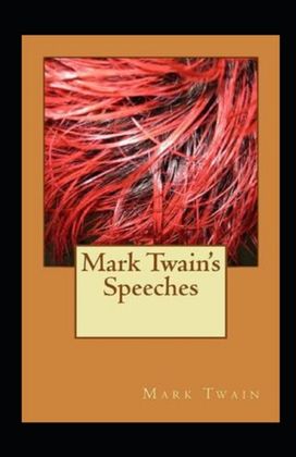 Mark Twain's Speeches Annotated Mark Twain's Speeches Annotated