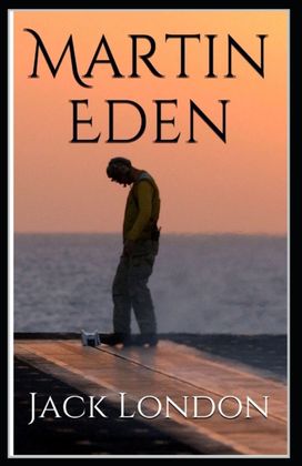 Martin Eden (Annotated Edition)