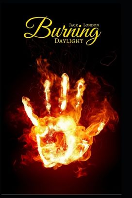 Burning Daylight Illustrated