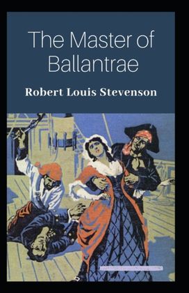 The Master of Ballantraes Annotated
