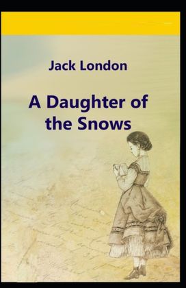 A Daughter of the Snows A Daughter of the Snows