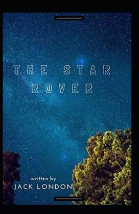 The Star Rover Annotated