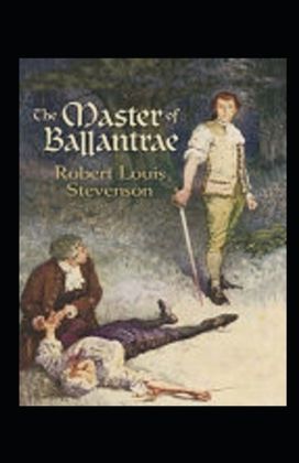 The Master of Ballantrae Annotated The Master of Ballantrae Annotated